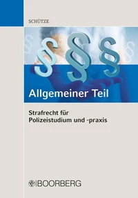 Strafrecht für Polizeistudium und -praxis