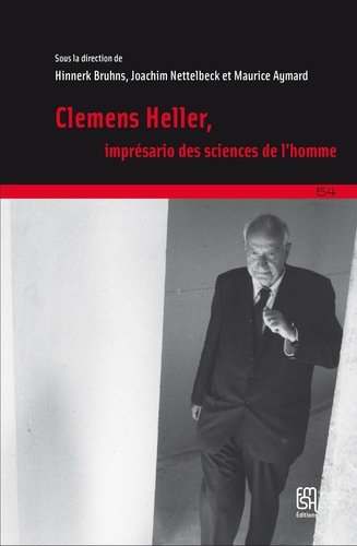 Hinnerk Bruhns et Joachim Nettelbeck - Clemens Heller, imprésario des sciences humaines.
