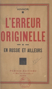  Hinnor - L'erreur originelle - En Russie et ailleurs.