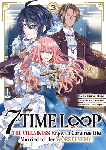 7th Time Loop: The Villainess Enjoys a Carefree Life Tome 3