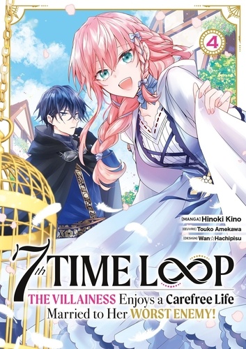 7th Time Loop: The Villainess Enjoys a Carefree Life Tome 4