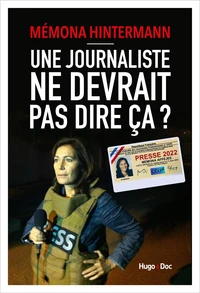 Une journaliste ne devrait pas dire ça ?