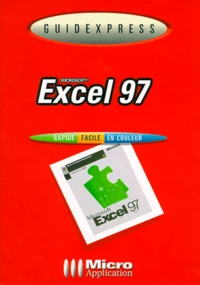 Microsoft Excel 97. Rapide, Facile, En Couleur