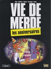  Hipo et Benoît Vieillard - Vie de merde Tome 3 : Les anniversaires.