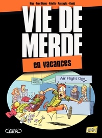  Hipo et Fred Diamz - Vie de merde Tome 4 : En vacances.