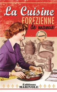La cuisine forézienne de mamie