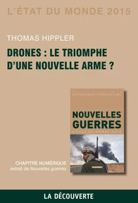 Chapitre l'Etat du monde 2015. Drones : le triomphe d'une nouvelle arme ?