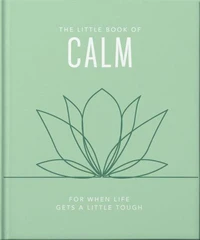 The Little Book of Calm