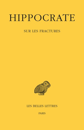  Hippocrate - Sur les fractures - Tome VII. 1re partie.