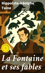 La Fontaine et ses fables