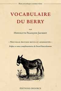 Hippolyte François Jaubert - Vocabulaire du Berry et de quelques cantons voisins.