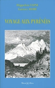 Hippolyte Taine - Voyage aux Pyrénées.