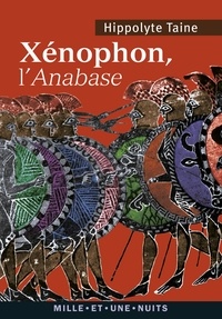 Hippolyte Taine - Xénophon, l'Anabase.