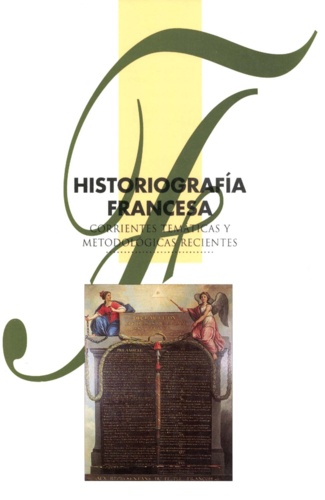 Historiografía francesa. Corrientes temáticas y metodológicas recientes