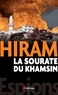  Hiram - La sourate du Khamsin.