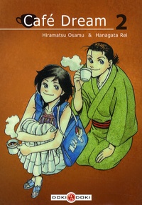 Hiramatsu Osamu et Hanagata Rei - Café Dream Tome 2 : .