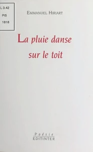 La pluie danse sur le toit
