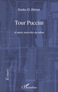 Tour Puccini et autres nouvelles du ruban
