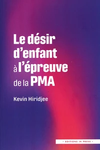 Le désir d'enfant à l'épreuve de la PMA