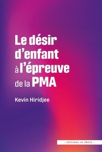 Le désir d'enfant à l'épreuve de la PMA