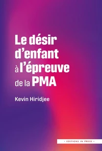 Le désir d'enfant à l'épreuve de la PMA