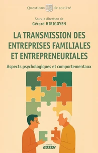 La transmission des entreprises familiales et entrepreneuriales