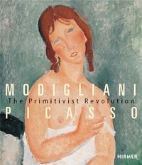  Hirmer Verlag - Modigliani-Picasso - The Primitivist Revolution.