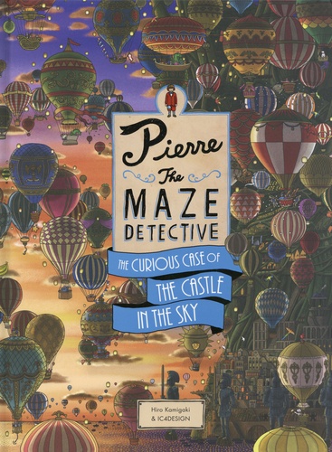 Pierre the Maze Detective. The Curious Case of the Castle in the Sky