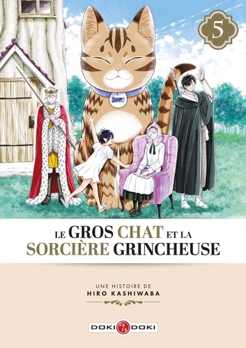 Hiro Kashiwaba - Le gros chat et la sorcière grincheuse Tome 5 : .