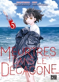 Hiro Kiyohara et Yukito Ayatsuji - Meurtres dans le décagone Tome 3 : .