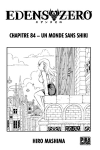 Livre gratuit à télécharger pour kindle Edens Zero Chapitre 084  - Un monde sans Shiki (French Edition) 9782811656751 ePub par Hiro Mashima