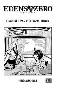 Hiro Mashima - Edens Zero Chapitre 189 - Rebecca vs. Clown.