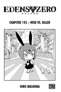 Hiro Mashima - Edens Zero Chapitre 192 - Wise vs. Killer.