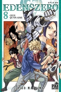 Hiro Mashima - Edens Zero Tome 8 : Ceux qu'on aime.