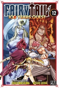 Hiro Mashima et Atsuo Ueda - Fairy Tail - 100 years quest Tome 12 : .