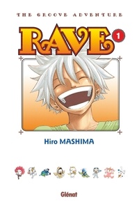 Hiro Mashima - Rave Tome 1 : Edition originale.