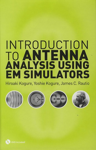 Hiroaki Kogure - Introduction to Antenna Analysis Using EM Simulators. 1 DVD