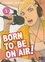 Born to be on air ! Tome 1 - Occasion