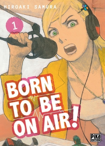 Born to be on air ! Tome 1 - Occasion