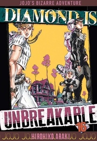 Hirohiko Araki - Diamond is unbreakable - Jojo's Bizarre Adventure Tome 16 : .