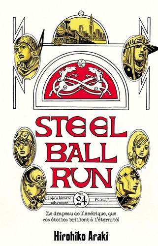 Hirohiko Araki - Steel Ball Run Tome 24 : Le drapeau de l'Amérique, que ces étoiles brillent pour l'éternité.