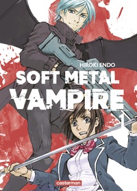 Hiroki Endo - Soft Metal Vampire Tome 1 : .