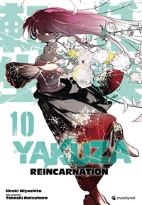 Hiroki Miyashita et Takeshi Natsuhara - Yakuza Reincarnation T10.