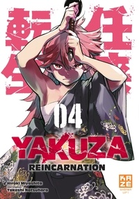 Hiroki Miyashita - Yakuza Reincarnation Tome 4 : .