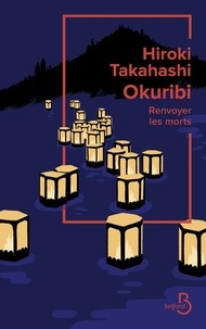 Bons livres gratuits à télécharger sur ipad Okuribi  - Renvoyer les morts  (Litterature Francaise) par Hiroki Takahashi, Miyako Slocombe 9782714486455