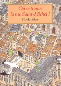 Hiroko Mars - Ou Se Trouve La Rue Saint-Michel ?.