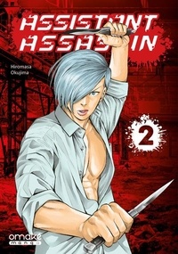 Hiromasa Okujima - Assistant Assassin Tome 2 : .