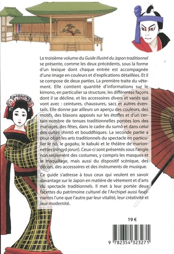 Guide illustré du Japon traditionnel. Volume 3, Vêtement traditionnel et arts de la scène