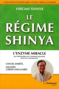 Hiromi Shinya - Le régime Shinya.