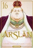 Hiromu Arakawa et Yoshiki Tanaka - The Heroic Legend of Arslân Tome 16 : .